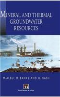 Mineral and Thermal Groundwater Resources