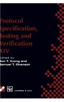 Protocol Specification, Testing and Verification XIV