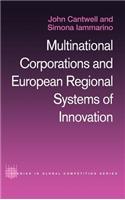 Multinational Corporations and European Regional Systems of Innovation