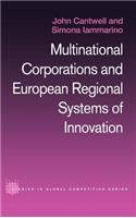 Multinational Corporations and European Regional Systems of Innovation