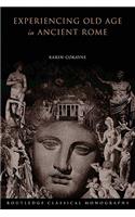Experiencing Old Age in Ancient Rome