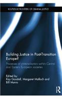 Building Justice in Post-Transition Europe?