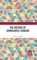 The Origins of Democratic Zionism
