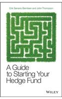 Guide to Starting Your Hedge Fund