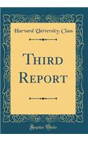 Third Report (Classic Reprint)