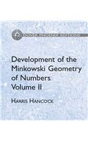 Development of the Minkowski Geometry of Numbers Volume 2