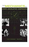 The Mechanics of State Legislative Campaigns