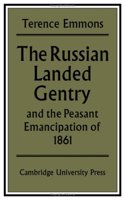 Russian Landed Gentry and the Peasant Emancipation of 1861