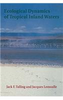 Ecological Dynamics of Tropical Inland Waters