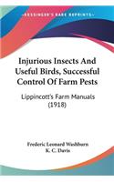 Injurious Insects And Useful Birds, Successful Control Of Farm Pests