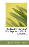The Poetical Works of Mrs. Leprohon (Miss R. E. Mullins).