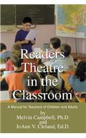 Readers Theatre in the Classroom: A Manual for Teachers of Children and Adults(English)