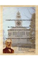 The Complete Collected Works of Dr. Phineas Parkhurst Quimby (Larger Print Edition)