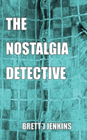 Nostalgia Detective