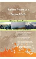 Business Process as a Service BPaaS A Clear and Concise Reference