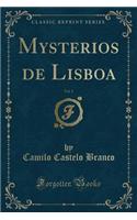 Mysterios de Lisboa, Vol. 1 (Classic Reprint)