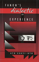 Fanon’s Dialectic of Experience