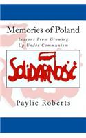Memories of Poland, Lessons From Growing Up Under Communism