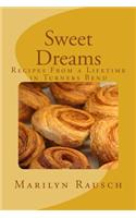 Sweet Dreams: Recipes from a Lifetime in Turners Bend