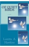Of Quiet Birds