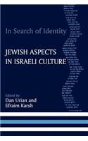 In Search of Identity: Jewish Aspects in Israeli Culture(Israeli History, Politics and Society)