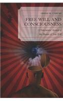 Free Will and Consciousness