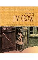 The Rise of Jim Crow