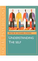 Understanding the Self: (Published in Association with The Open University)