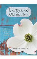 Treasures Old and New: Traditional Prayers for Today's Catholic