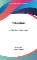 Undying Faces