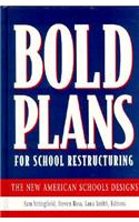 Bold Plans for School Restructuring