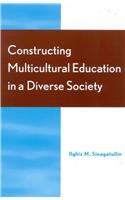 Constructing Multicultural Education in a Diverse Society