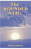 Wounded Stag: Christian Mysticism Today