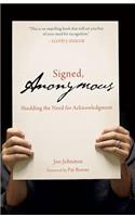 Signed, Anonymous