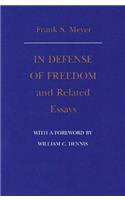 In Defense of Freedom and Related Essays