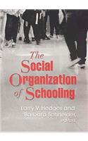 The Social Organization of Schooling