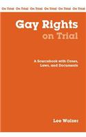 Gay Rights on Trial