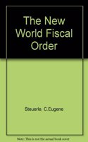 The New World Fiscal Order