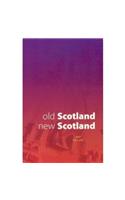 Old Scotland, New Scotland