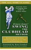 Ernest Jones' Swing The Clubhead
