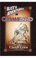 Alice's Adventures in Obamaland
