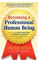 Becoming a Professional Human Being