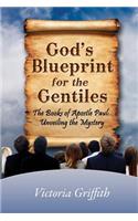 God's Blueprint for the Gentiles