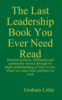 Last Leadership Book You Ever Need Read