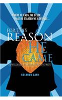 For This Reason He Came