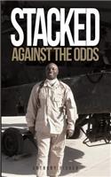 Stacked Against the Odds