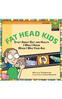 Fat Head Kids