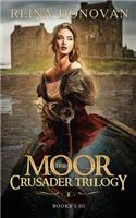 Moor Crusader Trilogy