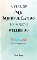 A Year of (Me) Mindful Eating to Improve Wellbeing