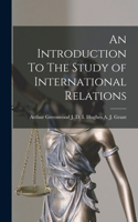 Introduction To The Study of International Relations